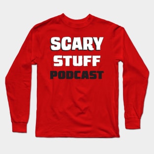 Scary Stuff Podcast (Original) Long Sleeve T-Shirt